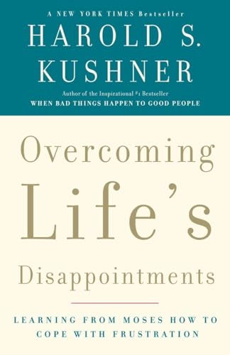 Overcoming Life's Disappointments: Learning from Moses How to Cope with Frustration von Anchor Books